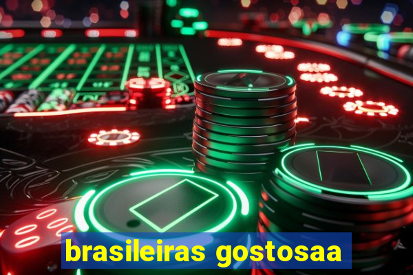 brasileiras gostosaa